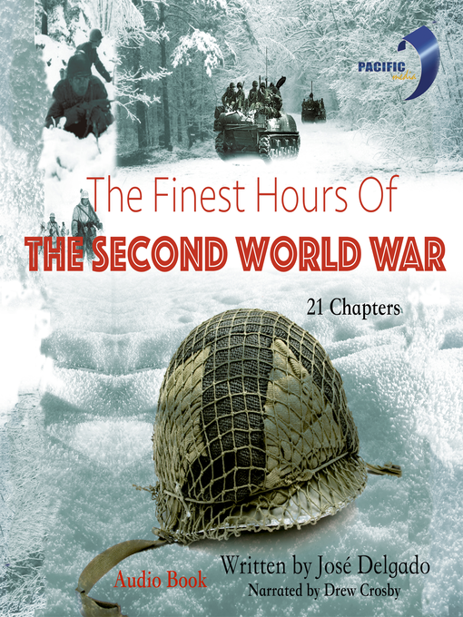 Title details for The Finest Hours of the Second World War by José Delgado - Available